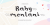 baby mentani Font