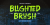 Blighted Brush Font