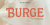 Burge Font