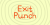 Exit Punch Font