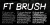 FT Brush Font