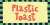 Plastic Toast Font