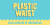 Plastic Waist Font