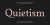 Quietism Font