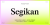 Segikan Font