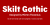 Skilt Gothic Font